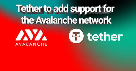 Tether to add support for the Avalanche network