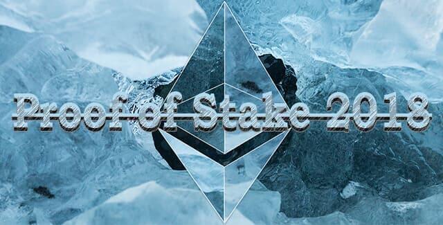 ethereum proof of stake 2018